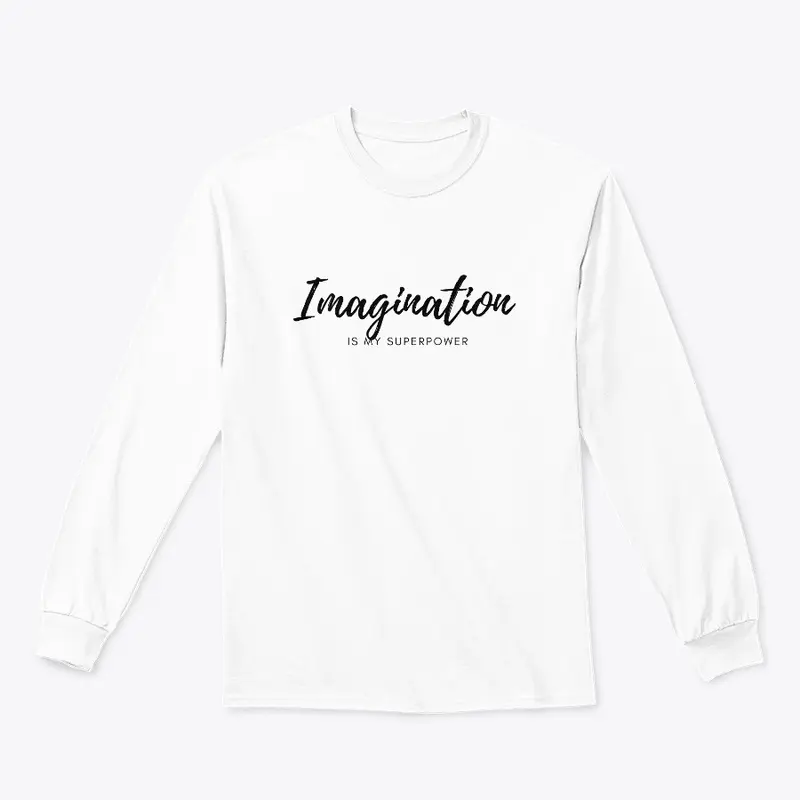 Imagination is my superpower