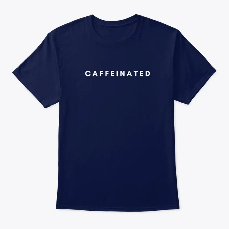 Caffeinated