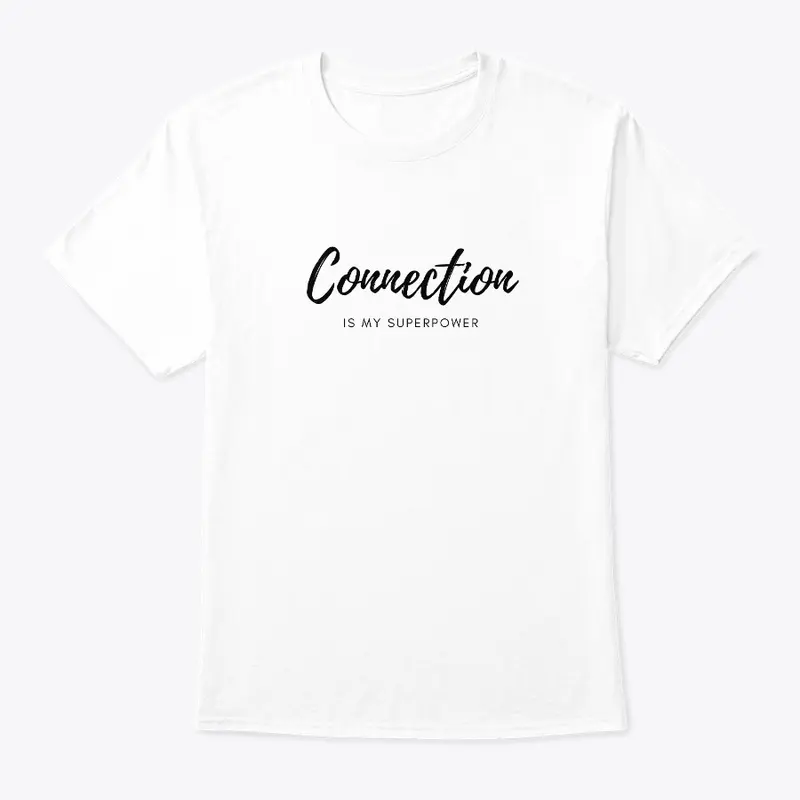 Connection is my superpower